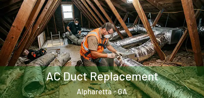 AC Duct Replacement Alpharetta - GA