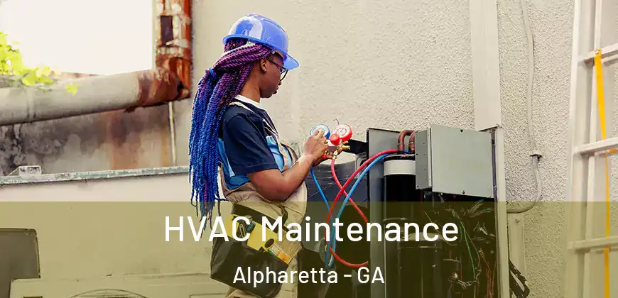 HVAC Maintenance Alpharetta - GA